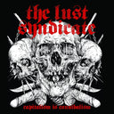 THE LUST SYNDICATE - Capitalism is Cannibalism |
