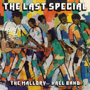 THE MALLORY-HALL BAND - The Last Special |