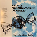 The Mam'selles - It's A "Bubble Gum World" | Mint (M) Mint (M)