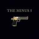 The Minus 5 [CD]