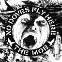 The Mob - (PRE-ORDER 10/3/25) No Doves Fly Here (12" VINYL 45 RPM SINGLE) | Mint (M) Mint (M)