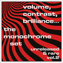 THE MONOCHROME SET - Volume, Contrast, Brilliance... Unreleased & Rare Vol.2 (CD) | Mint (M) Mint (M)