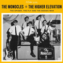 THE MONOCLES/THE HIGHER ELEVATION - The Spider, the Fly and the Boogie Man |