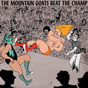 The Mountain Goats - Beat the Champ | Mint (M) Mint (M)