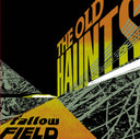 The Old Haunts - Fallow Field [Vinyl]