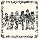 THE PARKER BROTHERS - The Parker Brothers |