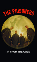 THE PRISONERS - In from the Cold |