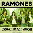 The Ramones - Rocket To Ann Arbor: Live at Second Chance Saloon, Michigan, February 26, 1979 - WCBN FM Broadcast [Vinyl]
