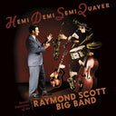 Hemidemisemiquaver--Buried Treasures of the Raymond Scott Big Band [CD]