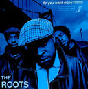 The Roots - Do You Want More?!!!??! [Explicit Content] (2 Lp's) | Mint (M) Mint (M)
