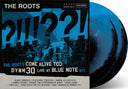 The Roots Come Alive Too: Dywm30 Live At Blue Note Nyc! (2LP RSD Essential) [Vinyl]