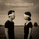 The Salt Collective - A Brief History Of Blindness (CD) | Mint (M) Mint (M)