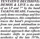Tentative Decisions: Demos & Live (With Bonus 7") [Vinyl]