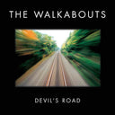 THE WALKABOUTS - Devil's Road (Deluxe Edition) [Import] | Mint (M) Mint (M)
