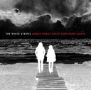 The White Stripes - Under Great White Northern Lights | Mint (M) Mint (M)