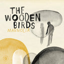 The Wooden Birds - Magnolia LP [Vinyl]