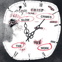 THE WORK - Slow Crimes [Vinyl]