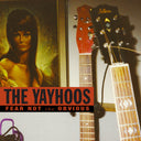 The Yayhoos - Fear Not The Obvious (Red Vinyl) |