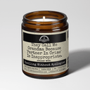 Malicious Women Co. They Call Me Grandma Because 'Partner In Crime' Is Inappropriate 9 oz Soy Wax Candle Aromatherapy Stress Relief Funny Gift Amber Jar USA