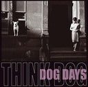 THINK DOG! - Dog Days |