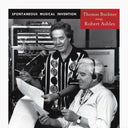 THOMAS BUCKNER SINGS ROBERT ASHLEY - Spontaneous Musical Invention |
