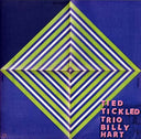 TIED + TICKLED TRIO AND BILLY HART - La Place Demon |