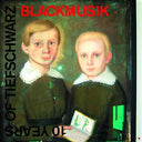 Tiefschwarz - 10 Years of Tiefschwarz: Blackmusik |