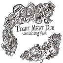 TIGHT MEAT DUO - Vanishing Fist |