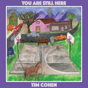 TIM COHEN - You Are Still Here [Vinyl]