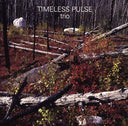 TIMELESS PULSE - Trio |