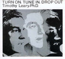 TIMOTHY LEARY - Turn On, Tune In, Drop Out |