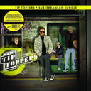 TIP TOPPERS - Subterranean Jungle |