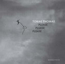 TOBIAS THOMAS - Please Please Please |