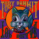 TOBY DAMMIT - Top Dollar |