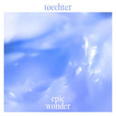 TOECHTER - Epic Wonder |