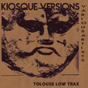 TOLOUSE LOW TRAX - Kiosque Versions [Vinyl]