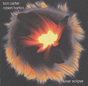TOM CARTER & ROBERT HORTON DUO - Lunar Eclipse |