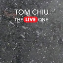 TOM CHIU - The Live One |