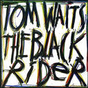 Tom Waits - The Black Rider (180G VINYL) | Mint (M) Mint (M)