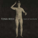 TONIA REEH - Fight of the Stupid |