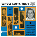 TONY CROMBIE & HIS FRIENDS - Whole Lotta Tony |