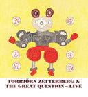 TORBJORN ZETTERBERG & THE GREAT QUESTION - Live |