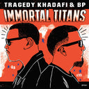 Tragedy Khadafi & BP - Immortal Titans [Vinyl]