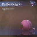 Da Bootleggers - Reconstruction | Excellent (EX) Very Good Plus (VG+)