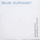 Blue Alphabet - No Comment / Blah Blah Drugs | Very Good Plus (VG+) Very Good (VG)