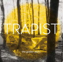 TRAPIST - The Golden Years |