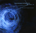 TRAVERSABLE WORMHOLE - Traversable Wormhole Vol. 6-10 |