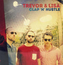 TREVOR & LISA - Clap 'n' Hustle |