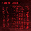TRICKFINGER - Trickfinger II |