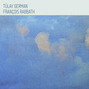 TULAY GERMAN & FRANCOIS RABBATH - Tulay German & Francois Rabbath |